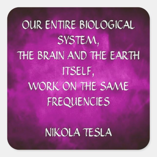 Nikola Tesla Quote - Same Frequencies Square Sticker (Front)