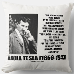 Nikola Tesla Scientific Man Does Not Aim Immediate Cushion
