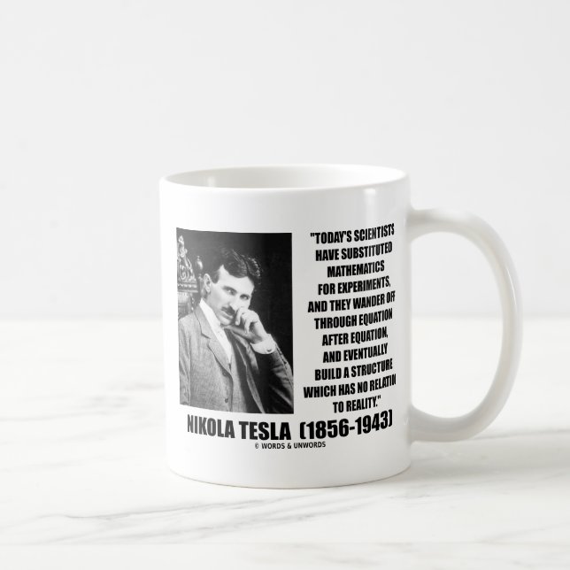 Nikola Tesla Scientists Equation No Relation Quote Coffee Mug (Right)