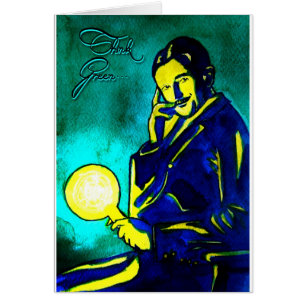 Nikola Tesla - Think Green