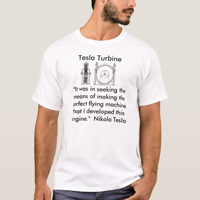 Nikola Tesla's Amazing Disc Turbine T-Shirt (Front)