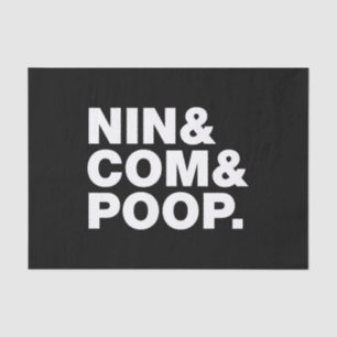 NIN & COM & POOP. TISSUE PAPER