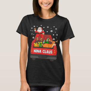 Nina Claus Red Truck Santa Reindeer Elf Christmas T-Shirt