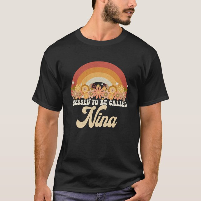 Nina Mothers Day Blessed To Be Called Nina Groovy  T-Shirt (Front)