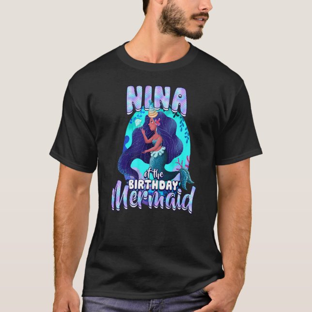 Nina Of The Birthday Mermaid Matching Family Party T-Shirt (Front)