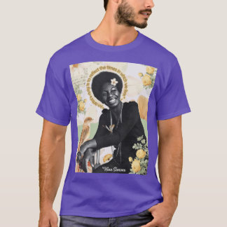 Nina Simone Quotes FanArt An Artists Duty Empowerm T-Shirt