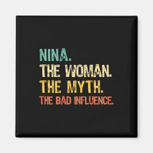 Nina The Woman The Myth The D Influence Funny Retr Magnet
