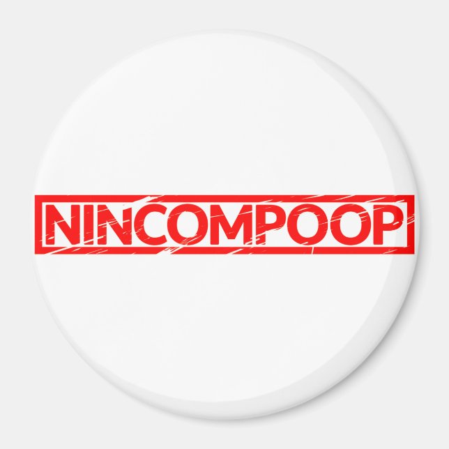 Nincompoop Stamp Magnet (Front)