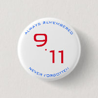 NINE ELEVEN REMEMBERED FORGOTTEN WHITE RED BLUE