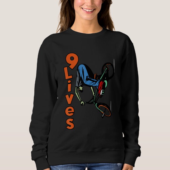 Nine Lives Biking Bicycle BMX Stunt Dirt Bike Sweatshirt (Front)