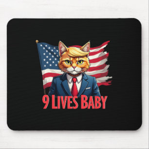 Nine Lives Byby Cat Trump Supporter Vote Trump Mouse Pad