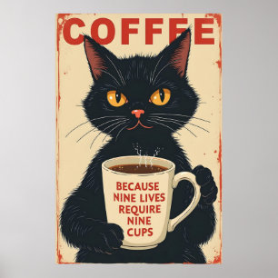 Nine Lives Require Nine Cups Poster