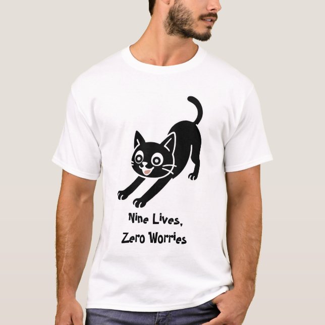 Nine Lives, Zero Worries T-Shirt (Front)