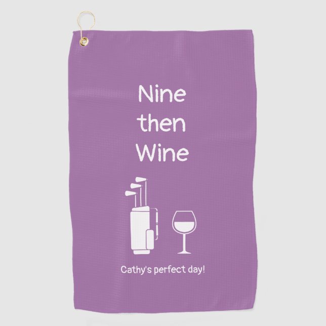 Nine then Wine Golf Towel (Front)
