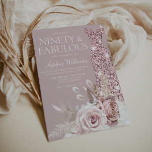 Ninety & Fab! Gown Dusty Rose Floral 90th Birthday Invitation