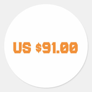 ninety one dollars classic round sticker