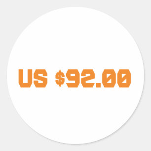 Ninety two dollars classic round sticker