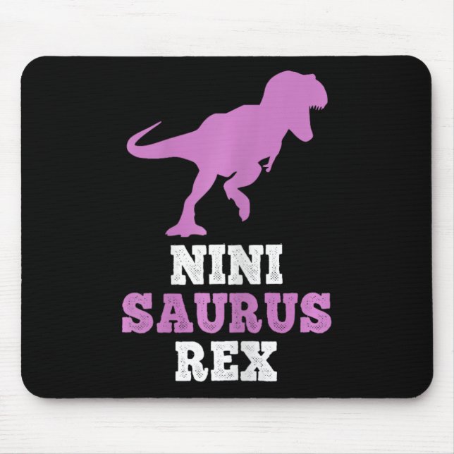 Nini-saurus Rex Dino Dinosaur Ninisaurus Funny  Mouse Pad (Front)
