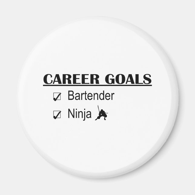 Ninja Career Goals - Bartender Magnet (Front)