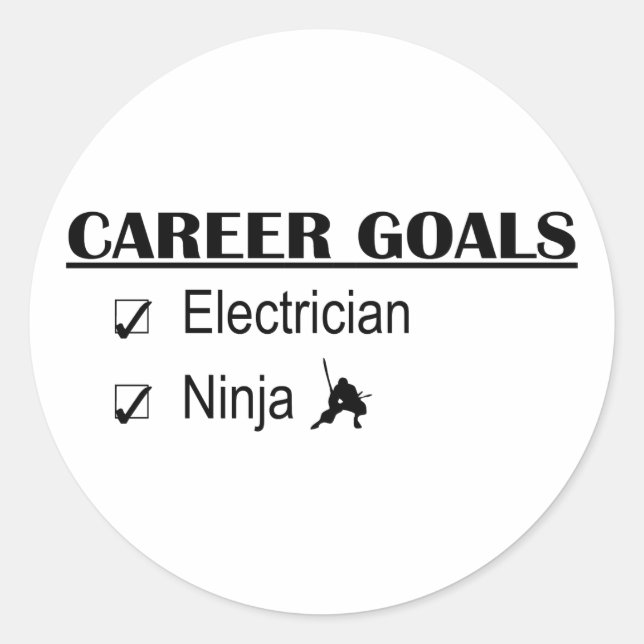 Ninja Career Goals - Electrician Classic Round Sticker (Front)
