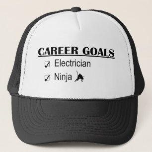 Ninja Career Goals - Electrician Trucker Hat