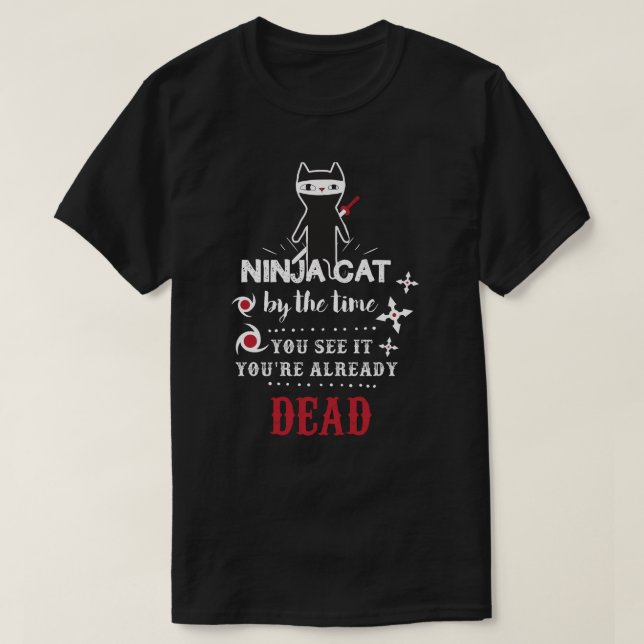 Ninja Cat cool funny slogan T-shirt (Design Front)