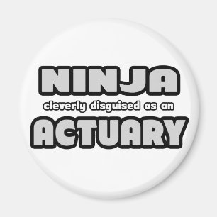Ninja Cleverly Disguised As An Actuary Magnet