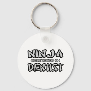 Ninja...Dentist Key Ring