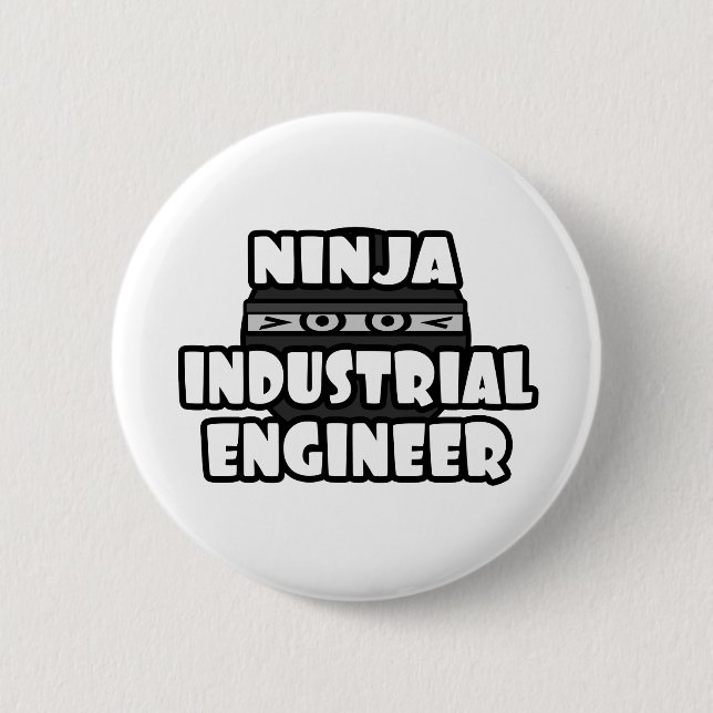 Ninja Industrial Engineer 6 Cm Round Badge (Front)