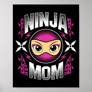 Ninja Mummy Ninjas Mum Mothers Day Mummy Martial Poster