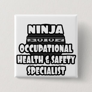 Ninja Occupational Health and Safety Specialist 15 Cm Square Badge