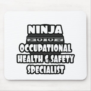Ninja Occupational Health and Safety Specialist Mouse Pad