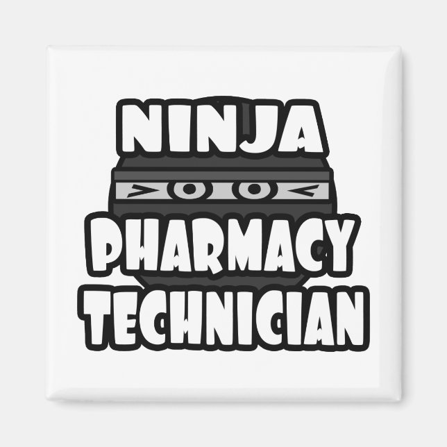 Ninja Pharmacy Technician Magnet (Front)