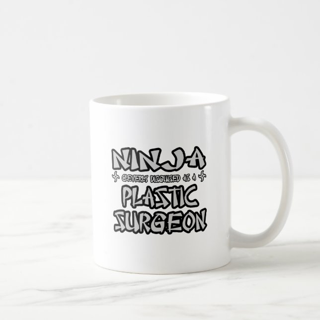 Ninja...Plastic Surgeon Coffee Mug (Right)