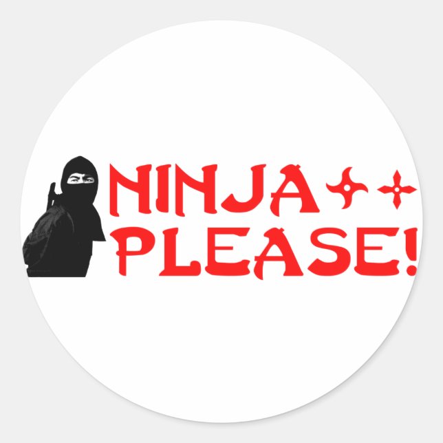 Ninja Please2 Classic Round Sticker (Front)