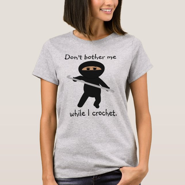 Ninja With Crochet Hook Shirt (Front)