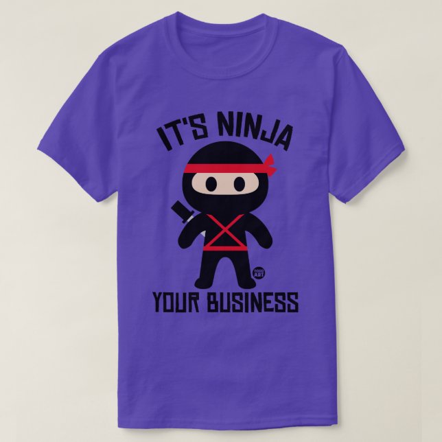 NINJA YOUR BUSINESS T-Shirt (Design Front)