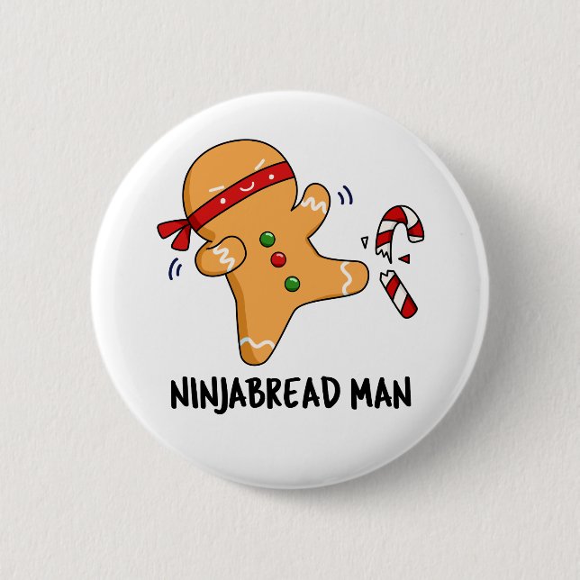 Ninjabread Man Funny Gingerbread Pun 6 Cm Round Badge (Front)