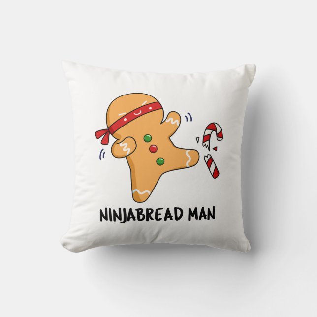 Ninjabread Man Funny Gingerbread Pun  Cushion (Front)