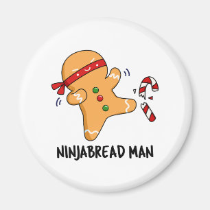 Ninjabread Man Funny Gingerbread Pun  Magnet