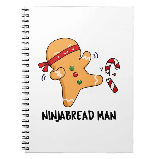 Ninjabread Man Funny Gingerbread Pun  Notebook (Front)