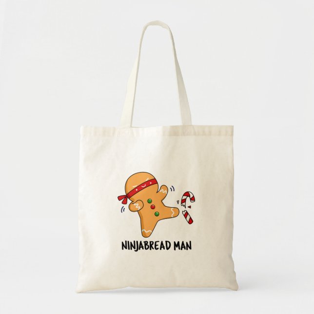 Ninjabread Man Funny Gingerbread Pun  Tote Bag (Front)