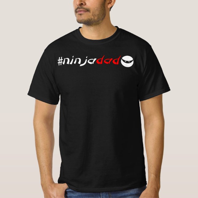 #ninjadad For The Best Ninja Dad Ever T-Shirt (Front)