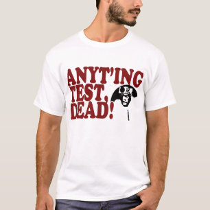 NINJAMAN ANYTHING TEST DEAD T-Shirt