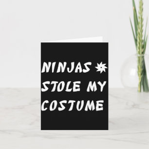 Ninjas Stole My Costume Ninja Funny Halloween Gift Card