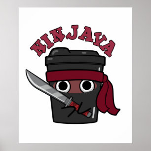Ninjava Funny Ninja Java Coffee Pun Poster
