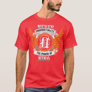 Nino Name Shirt Never Underestimate The Power Of N