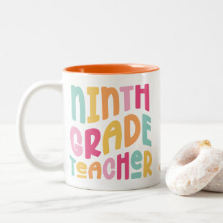 Ninth Grade Teacher Colourful Text Two-Tone Coffee Mug