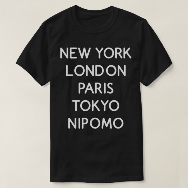 Nipomo Worldclass Cities  T-Shirt (Design Front)