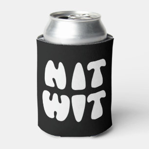 NITWIT CAN COOLER